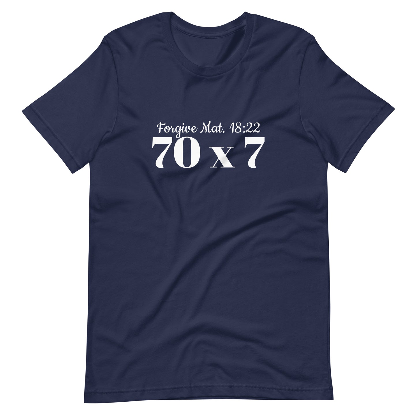 Forgive 70 x 7 Mat. 18:22 t-shirt