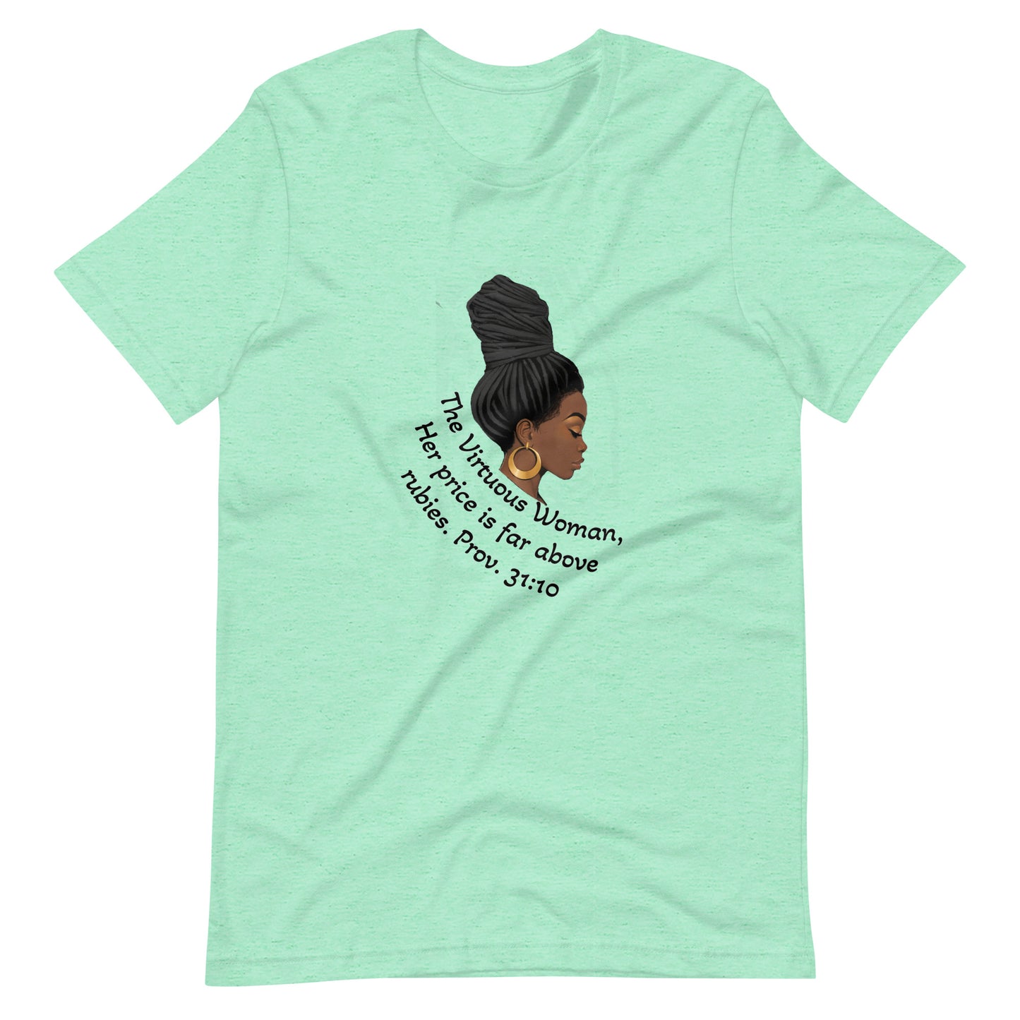 The Virtuous Woman- t-shirt